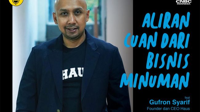 Aliran Cuan Dari Bisnis Minuman feat Gufron Syarif - CNBC Indonesia