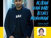 Aliran Cuan Dari Bisnis Minuman feat Gufron Syarif
