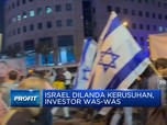 Video: Israel Dilanda Kerusuhan, Investor Was-was?