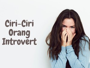5 Kelemahan Orang Introvert, Sering Disalahpahami dan Merugikan Diri Sendiri