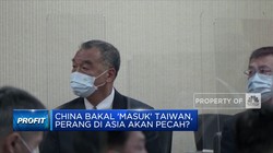 Video: China Bakal 'Masuk' Taiwan, Perang di Asia Akan Pecah?