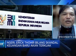 Skandal Keuangan BUMN Dibongkar Erick Thohir, Apa Yang Salah?