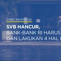 Video: SVB Kolaps, Ini Sederet Saran Untuk Perbankan RI