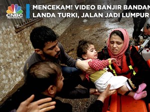 Mencekam! Video Banjir Bandang Landa Turki, Jalan Jadi Lumpur