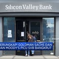 Terungkap! Goldman Sachs dan Moody's Picu Kebangkrutan SVB