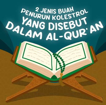 2 Jenis Buah Penurun Kolesterol yang Disebut di Al-Qur'an