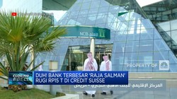Bank Terbesar 'Raja Salman' Rugi Rp15 T di Credit Suisse