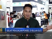Video: Geliat Penjualan Ponsel di Bulan Suci Ramadan