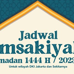Catat! Jadwal Imsyak Wilayah DKI Jakarta Sabtu 25 Maret 2023