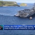 Video: Dianggap Menyusup, China Usir Kapal AS