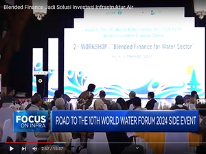 Blended Finance Jadi Solusi Investasi Infrastruktur Air