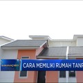 Video: Mau Punya Rumah Tanpa Riba? Ini Caranya
