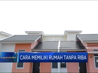 Video: Mau Punya Rumah Tanpa Riba? Ini Caranya
