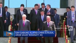 Sah Gabung Aliansi China & Rusia, Arab Saudi 'Khianati' AS