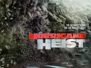 Sinopsis Film The Hurricane Heist, Pencurian Uang di Tengah Badai Dahsyat