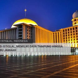 Video: Bikin Bangga, Istiqlal Jadi Masjid ke-4 Terbesar Dunia