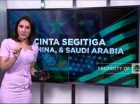 Video: Cinta Segitiga AS, China, & Saudi Arabia