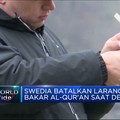 Video: Swedia Batalkan Larangan Bakar Al-Qur'an Saat Demo