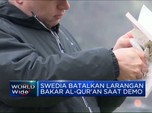 Video: Swedia Batalkan Larangan Bakar Al-Qur'an Saat Demo