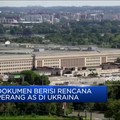 Video: Dokumen Berisi Rencana Perang AS di Ukraina Bocor
