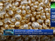 Investor Lepas Dolar, Saham Emiten Emas Siap Melaju?
