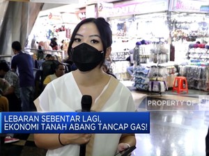 Lebaran Sebentar Lagi, Ekonomi Tanah Abang Tancap Gas!