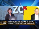 Dear Pak Jokowi, Ini Tantangan RI Jadi Produsen Baterai Dunia