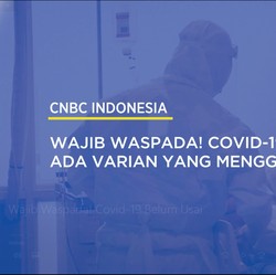 Wajib Waspada! Covid-19 Belum Usai