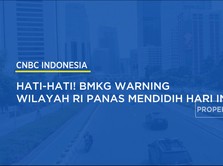 Hati-Hati! BMKG Warning Wilayah RI Panas Mendidih Hari Ini