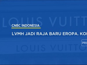 LVMH Jadi Raja Baru Eropa. Kok Bisa?