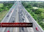 Perhatian! Jalur Satu Arah Tol Jawa Berlanjut