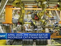 April 2023, PMI Manufaktur RI Catatkan Rekor!