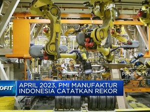 April 2023, PMI Manufaktur RI Catatkan Rekor!