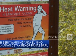 PBB Beri "Warning" Ada El Nino & Akan Cetak Rekor Panas Baru