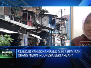 Standar Bank Dunia Berubah, Angka Kemiskinan RI Bertambah?