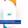 Terungkap! Gang Hacker Ransomeware Akui Retas Layanan BSI
