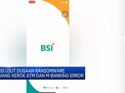 BSI Usut Dugaan Ransomware,Biang Kerok ATM & M-Banking Error