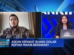 ASEAN Kompak Tinggalkan Dolar AS, RI Dapat Banyak Untung?
