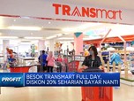 Video: Besok Transmart Full Day, Diskon 20% Seharian