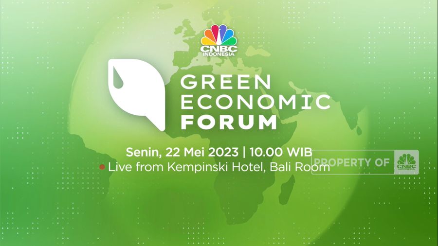 Simak! Green Economic Forum 2023 , 22 Mei 2023 (CNBC Indonesia TV)