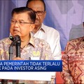 JK Minta Pemerintah Tidak Terlalu Tunduk Pada Investor Asing