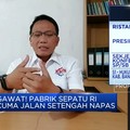 Derita Pabrik Sepatu RI Belum Berakhir, Ancaman PHK Meluas!