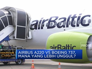 Airbus A220 Vs Boeing 737, Mana Yang Lebih Unggul?