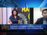 Gawat! 2 Pabrik Garmen Tutup Ribuan Pekerja Jadi Korban PHK