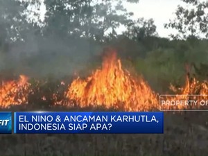El Nino Dan Ancaman Karhutla, Indonesia Siap Apa?