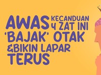 Awas, Kecanduan 4 Zat Ini 'Bajak' Otak & Bikin Lapar Terus