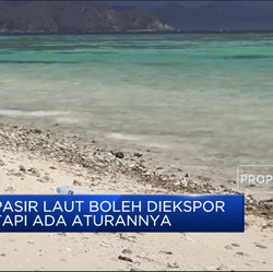 Keran Ekspor Pasir Belum Bisa Dibuka, Ini Penjelasan KKP
