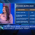 BUMN Bagi Dividen Besar, Hati-Hati Dividen Trap