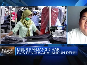 Dilema Pengusaha, Libur Panjang Bikin Tambah Beban Usaha!