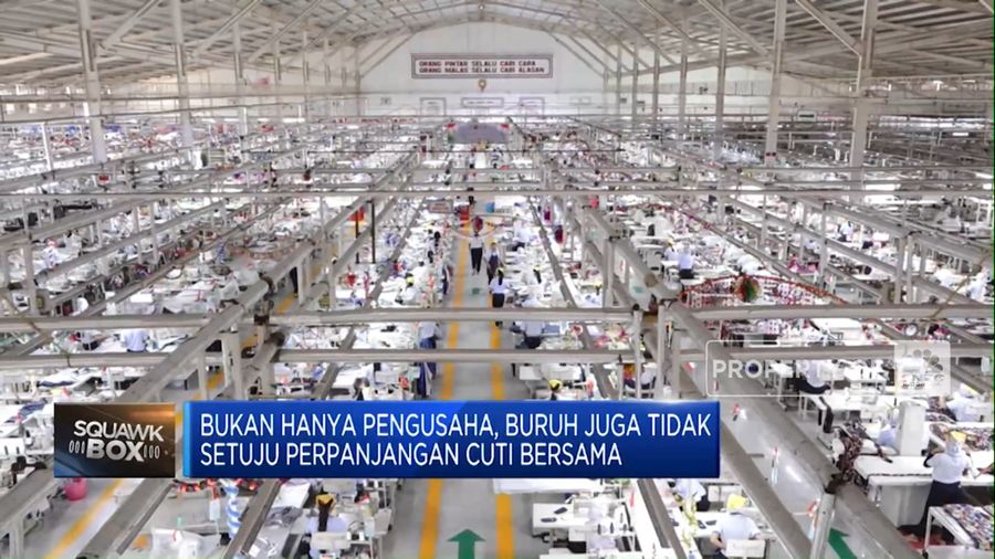 Bukan Hanya Pengusaha, Buruh Juga Tidak Setuju Perpanjangan Cuti Bersama (CNBC Indonesia TV)